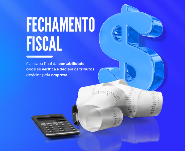 Fechamento Fiscal - Com o Fiscal Drive, você executa este processo de forma eficiente e ainda garante uma gestão tributária mais eficaz.